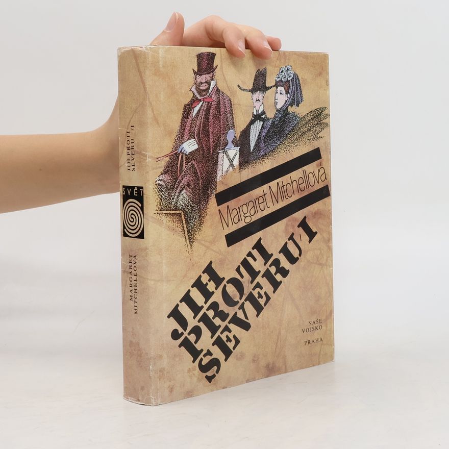 Margaret Mitchellová Jih proti Severu I.