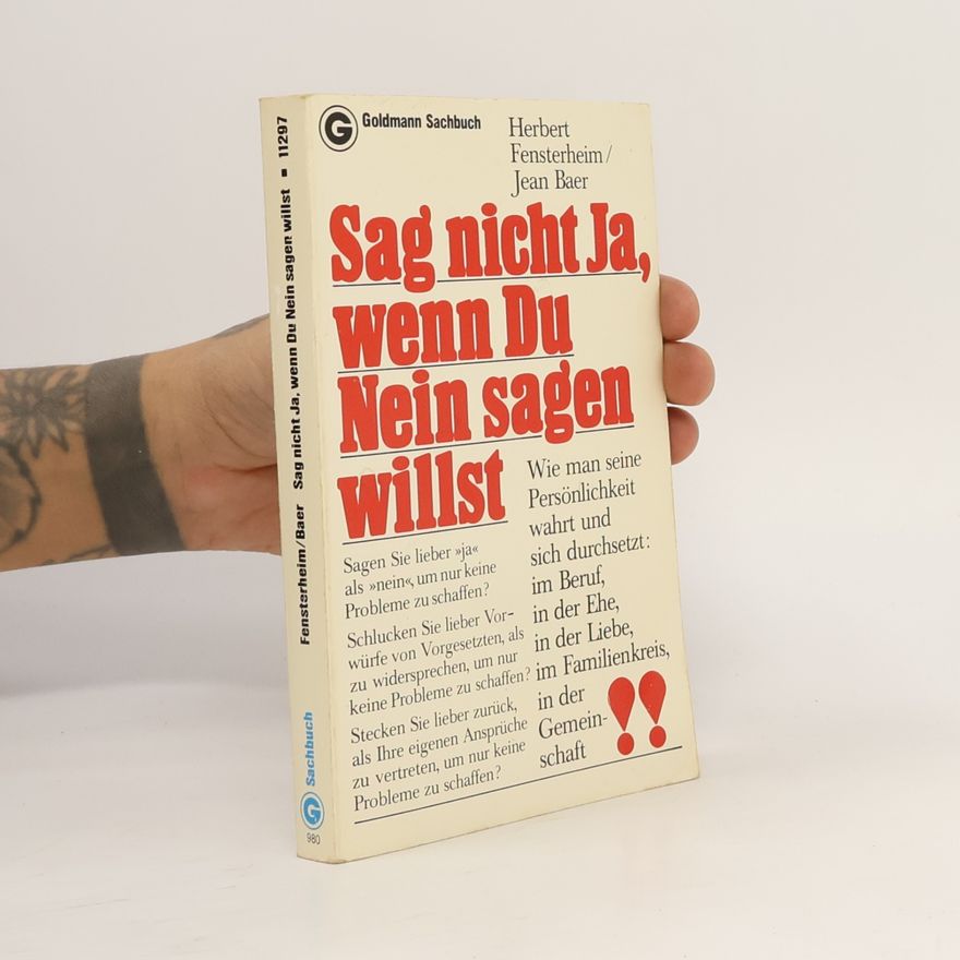 Herbert Fensterheim Sag nicht Ja, wenn Du Nein sagen willst