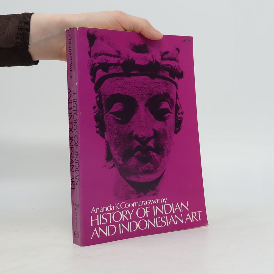 Ananda K. Coomaraswamy History Of Indian And Indonesian Art