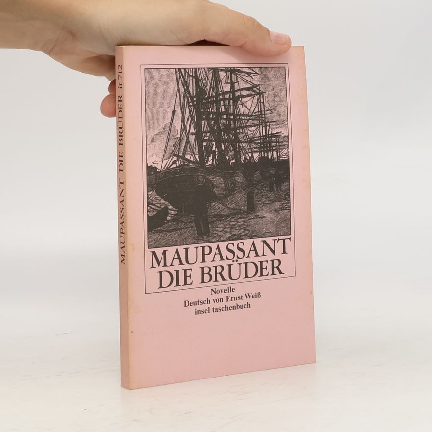 Guy de Maupassant Die Brüder