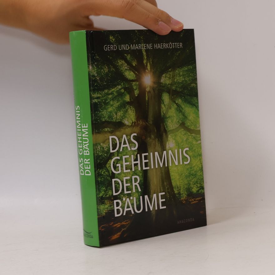Gerd Haerkötter Das Geheimnis der Bäume