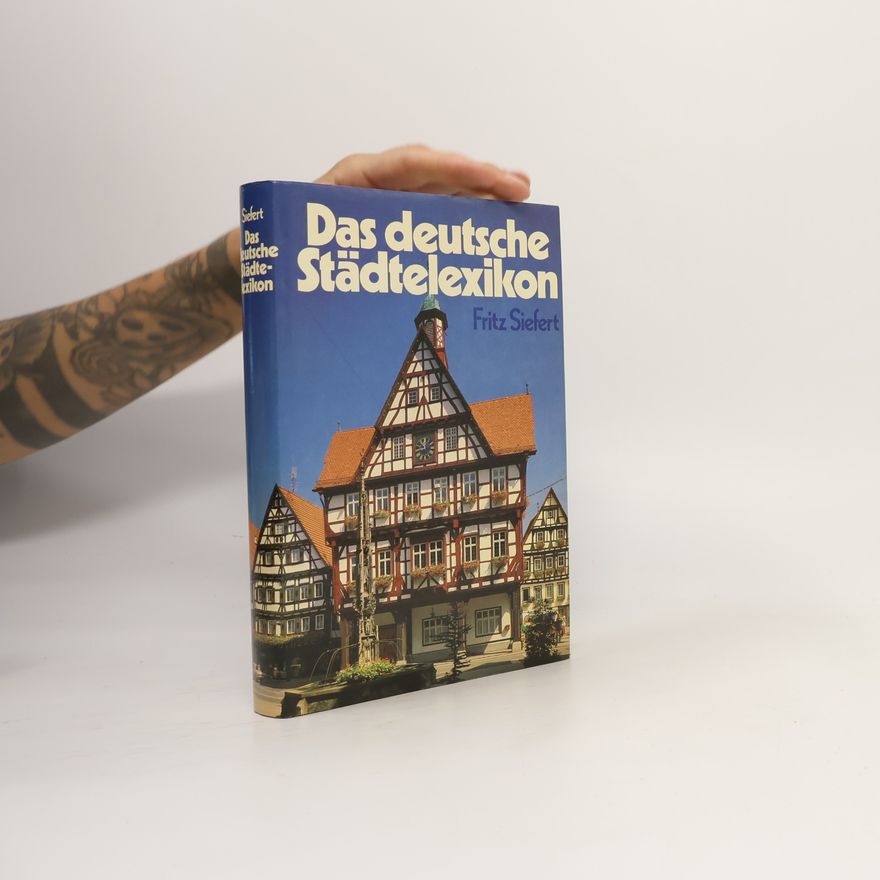 Fritz Siefert Das deutsche Städtelexikon