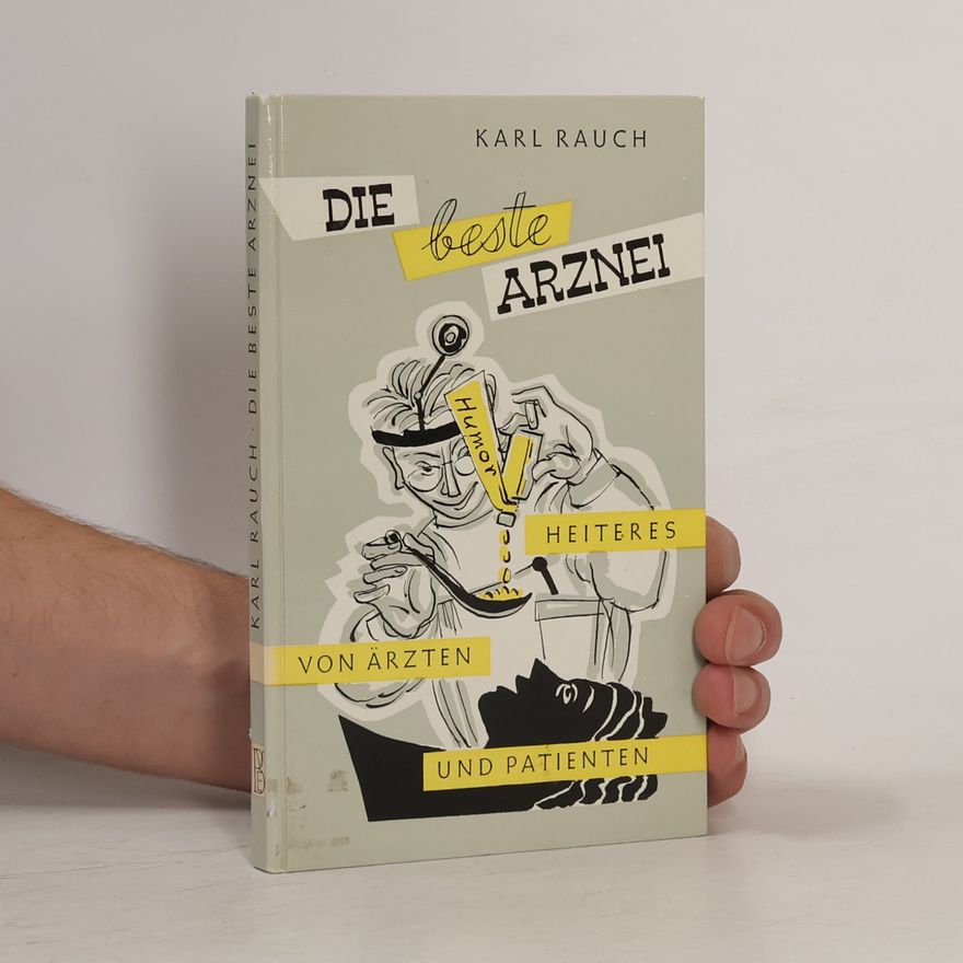 Heinrich Klumbies Die beste Arznei
