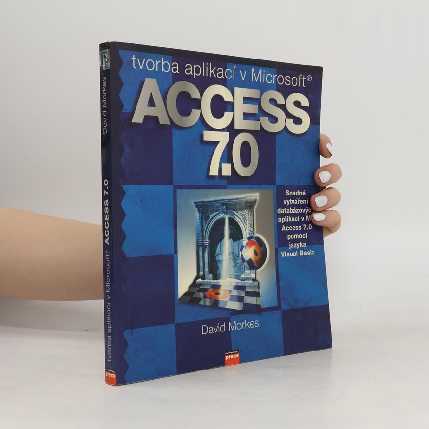 David Morkes Tvorba aplikací v Microsoft Access 7.0