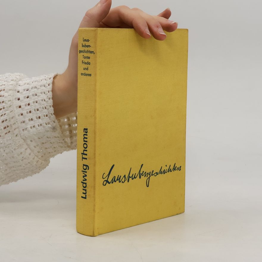 Ludwig Thoma Lausbubengeschichten