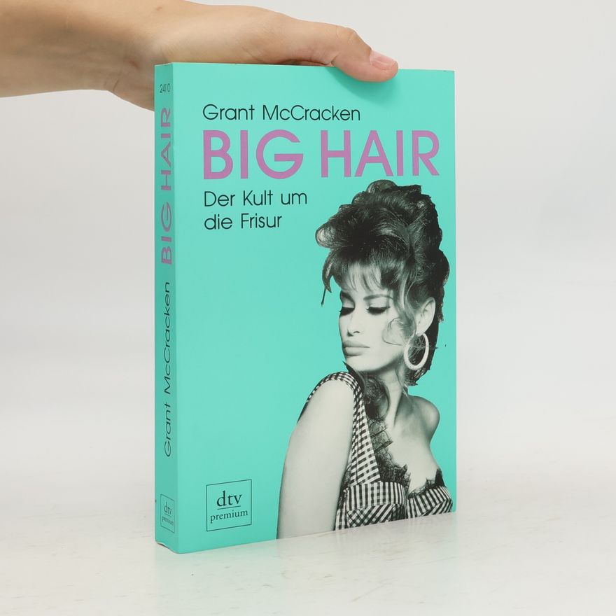 Grant David McCracken Big hair
