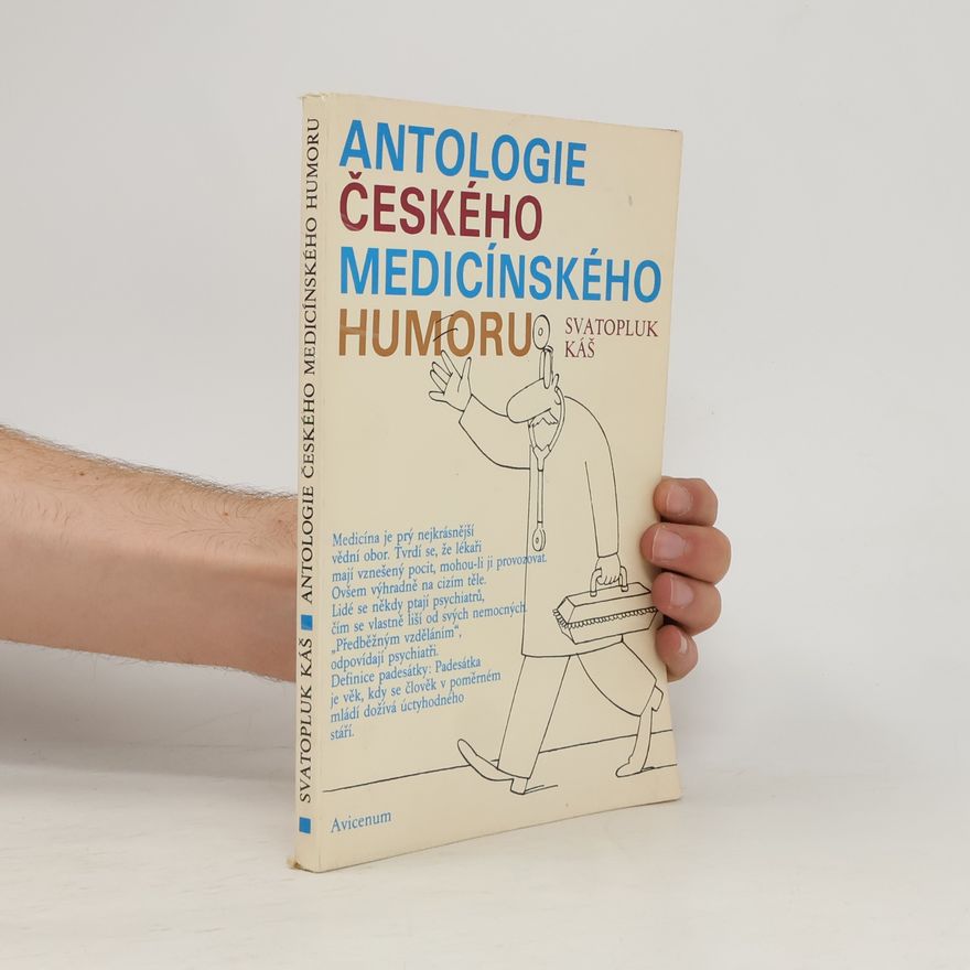 Svatopluk Káš Antologie českého medicínského humoru