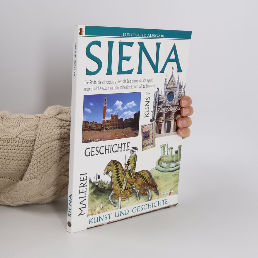 Autorenkollektiv Siena: Kunst und Geschichte