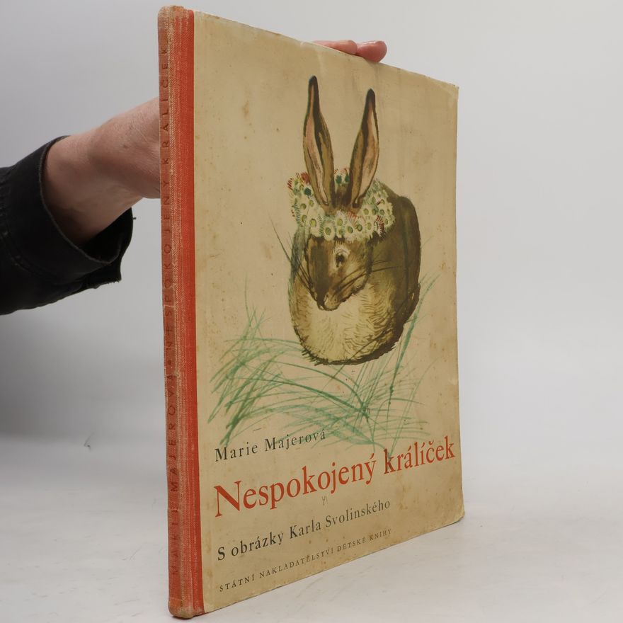 Marie Majerová Nespokojený králíček
