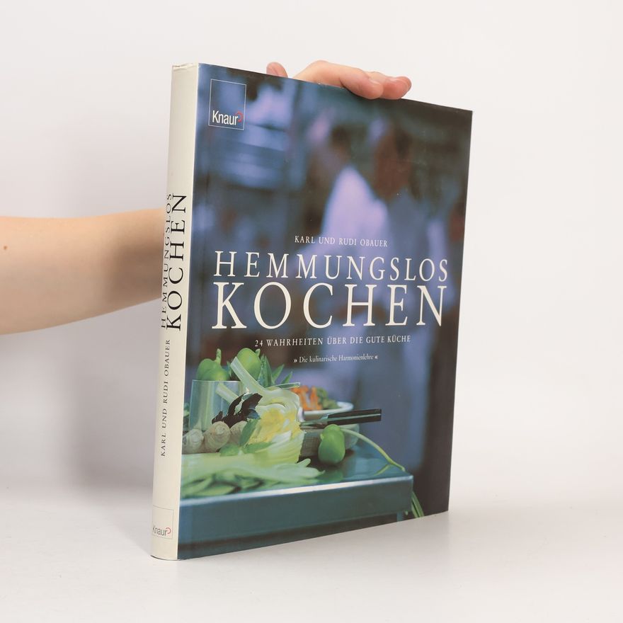 Rudolf Obauer Hemmungslos kochen