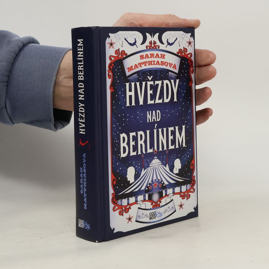 Sarah Matthias Hvězdy nad Berlínem