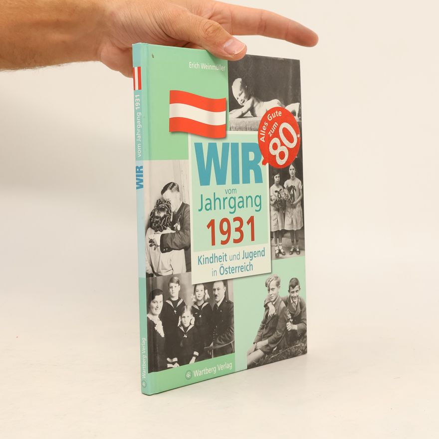 Erich Weinmüller Wir vom Jahrgang 1931