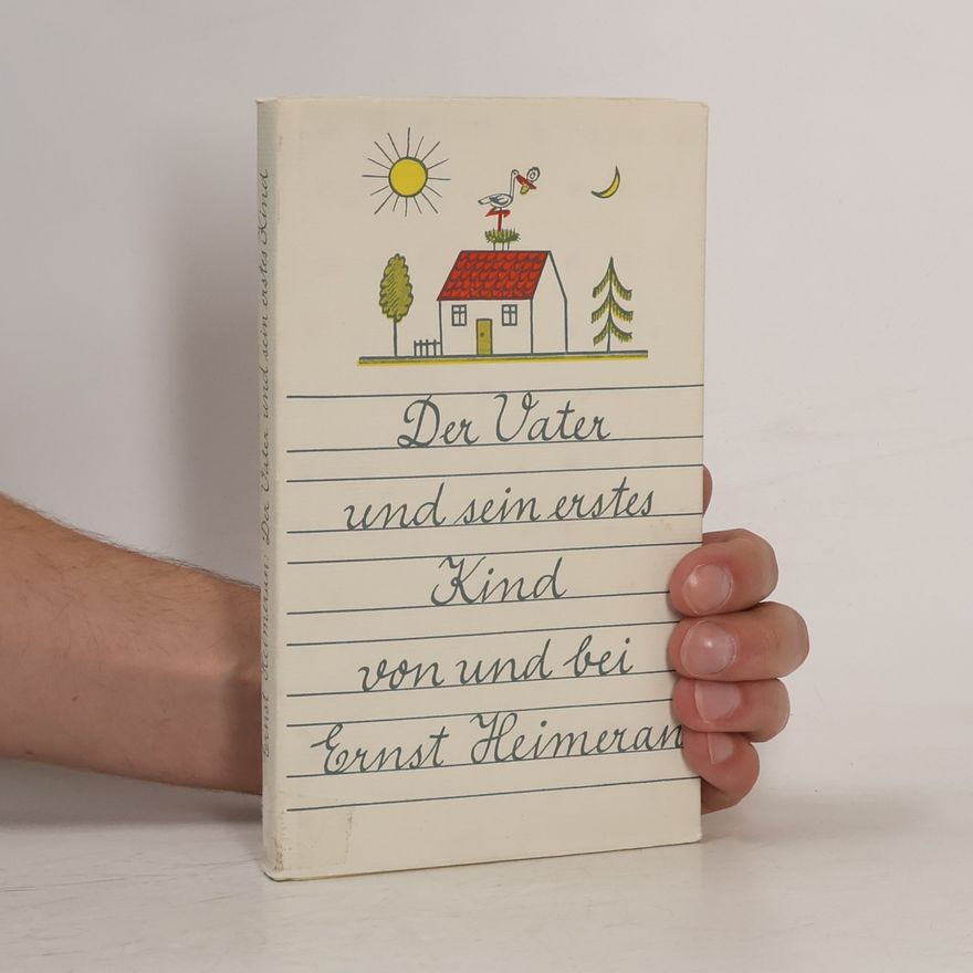 Ernst Heimeran Der Vater und sein erstes Kind