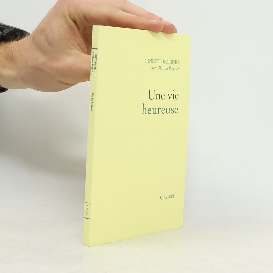 Ginette Kolinka Une vie heureuse