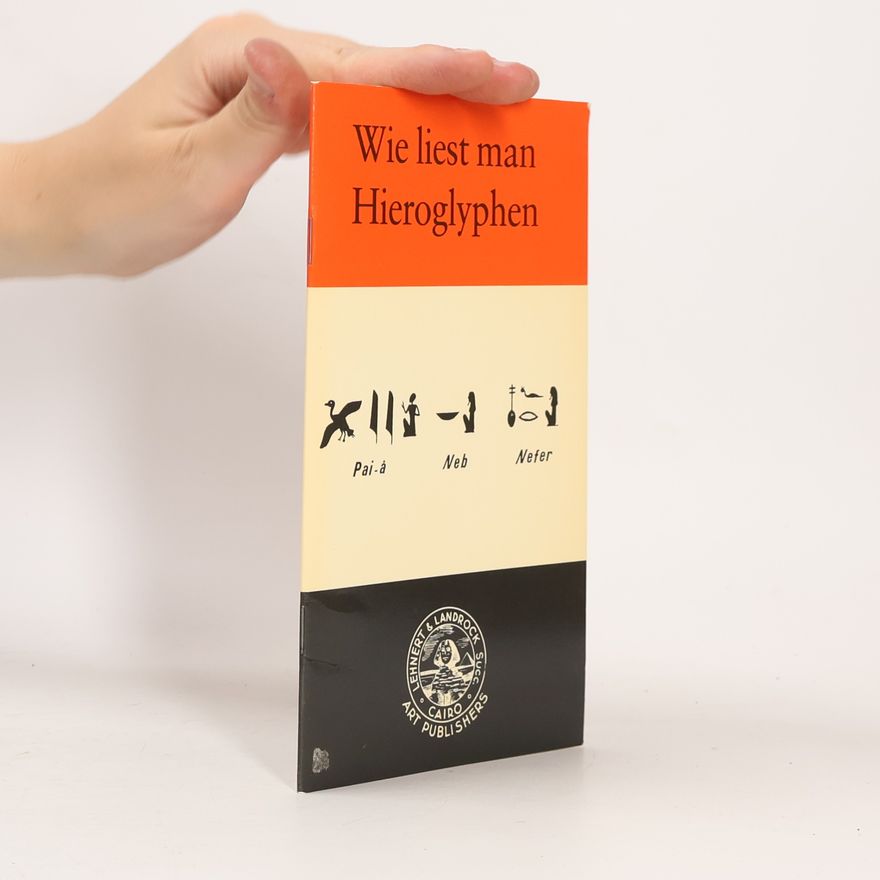 Autorenkollektiv Wie liest man Hieroglyphen