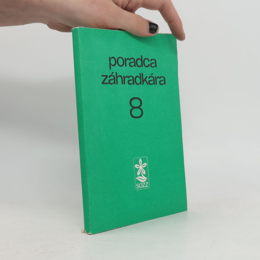 Katarína Kettmannová Poradca záhradkára 8
