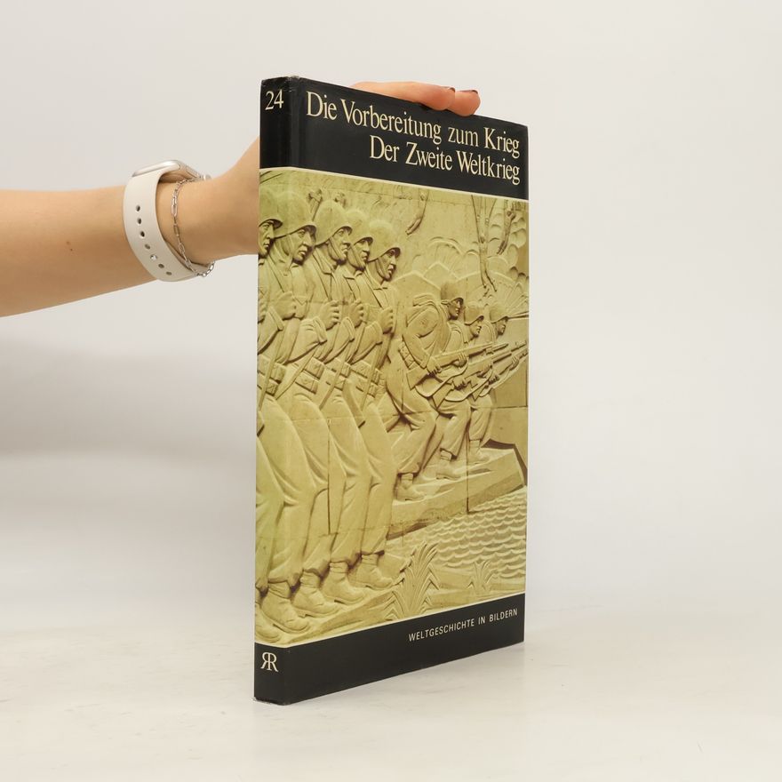 Autorenkollektiv Die Vorbereitung zum Krieg. Der Zweite Weltkrieg