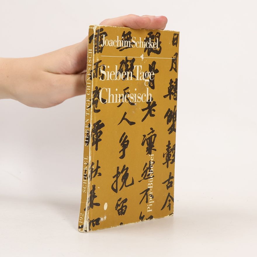 Joachim Schickel Sieben Tage Chinesisch