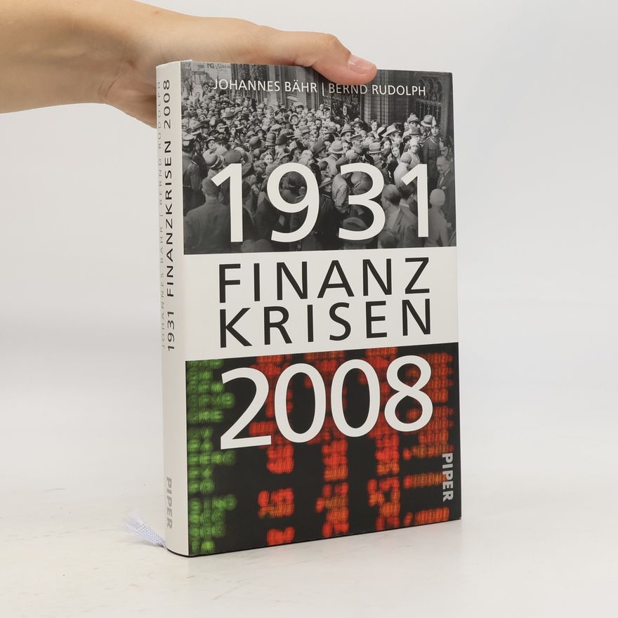 Johannnes Bähr Finanz Krisen 1931-2008