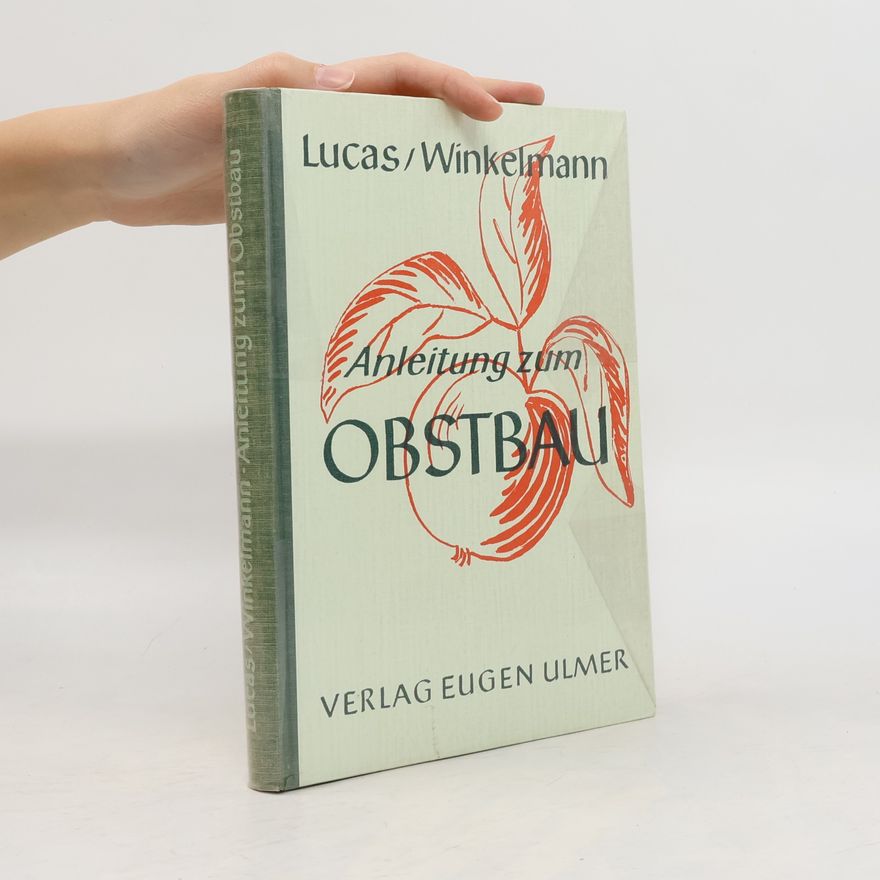 Hugo Winkelmann Anleitung zum Obstbau