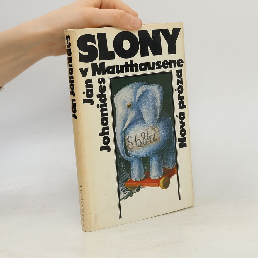 Ján Johanides Slony v Mauthausene