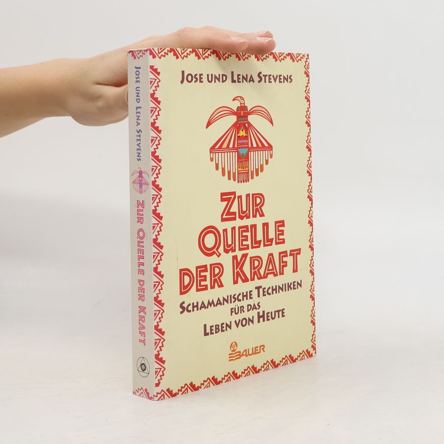 Jose Stevens Zur Quelle der Kraft