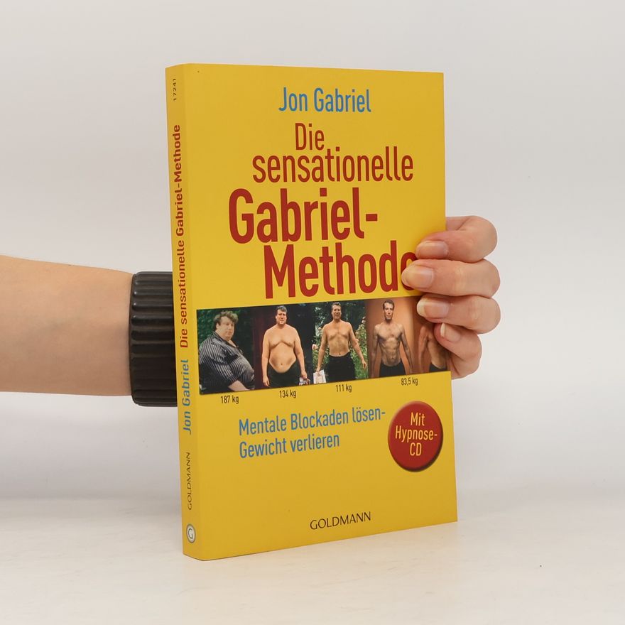 Autorenkollektiv Die sensationelle Gabriel-Methode