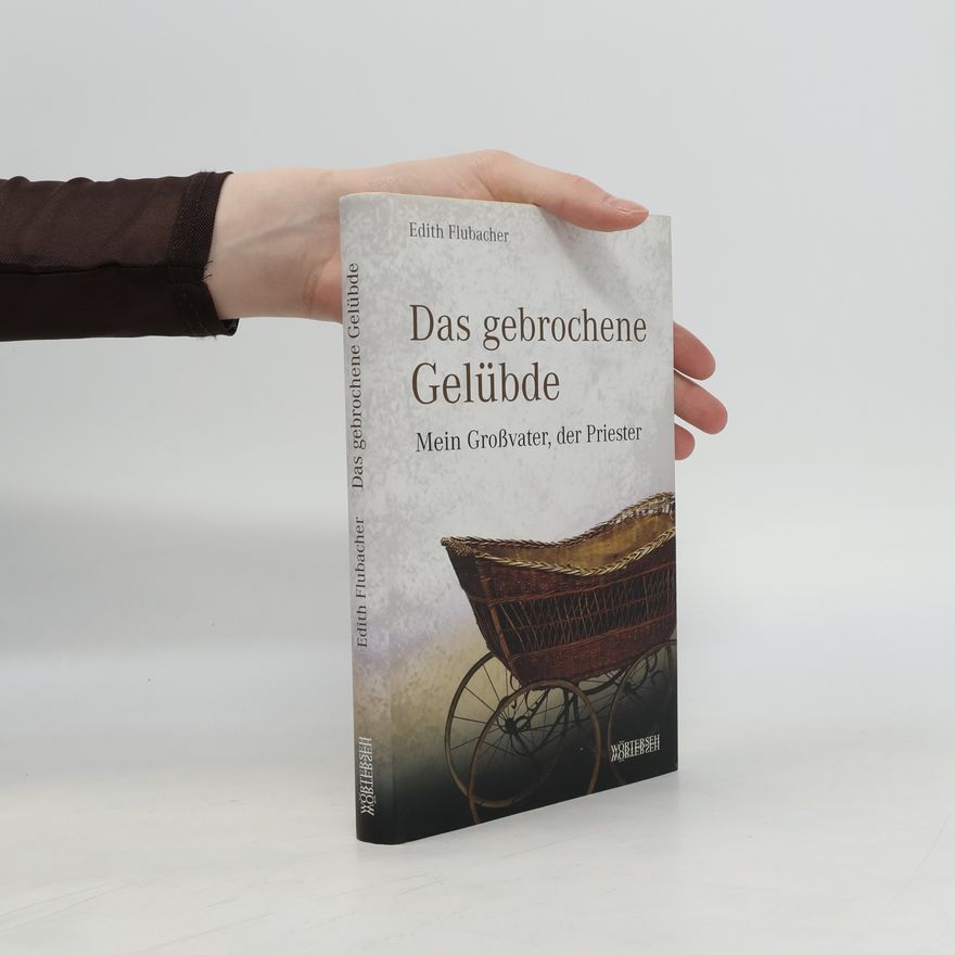 Edith Flubacher Das gebrochene Gelübde