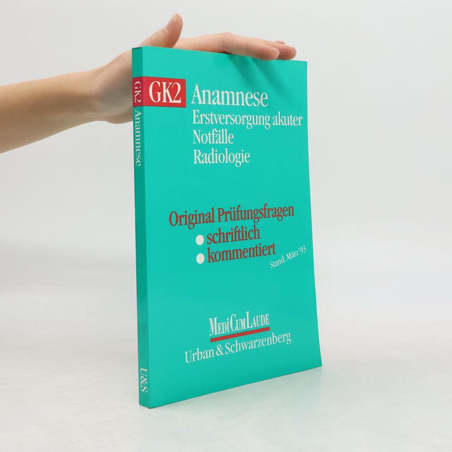 Autorenkollektiv GK2, Anamnese, Erstversorgung akuter Notfälle, Radiologie