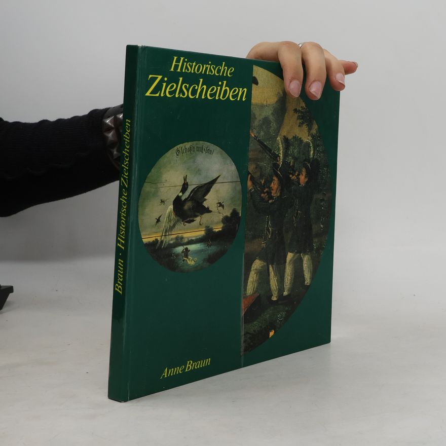 Anne Braun Historische Zielscheiben