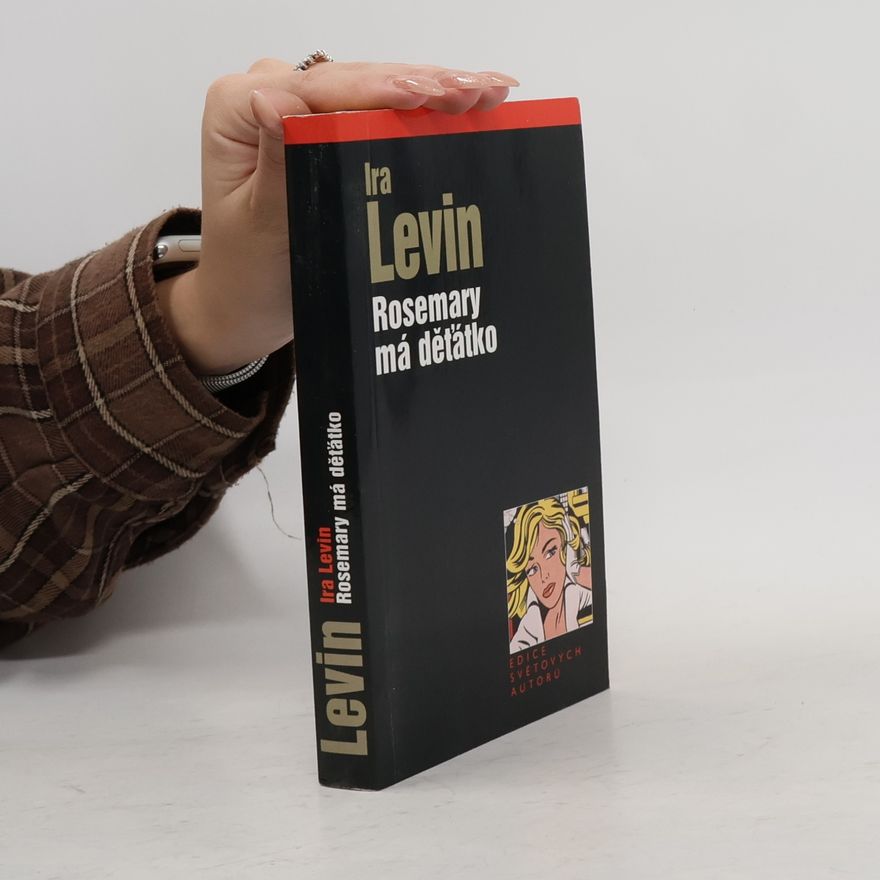 Ira Levin Rosemary má děťátko