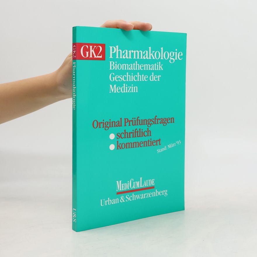 Autorenkollektiv GK2, Pharmakologie, Biomathematik, Geschichte der Medizin - Stand: März '93
