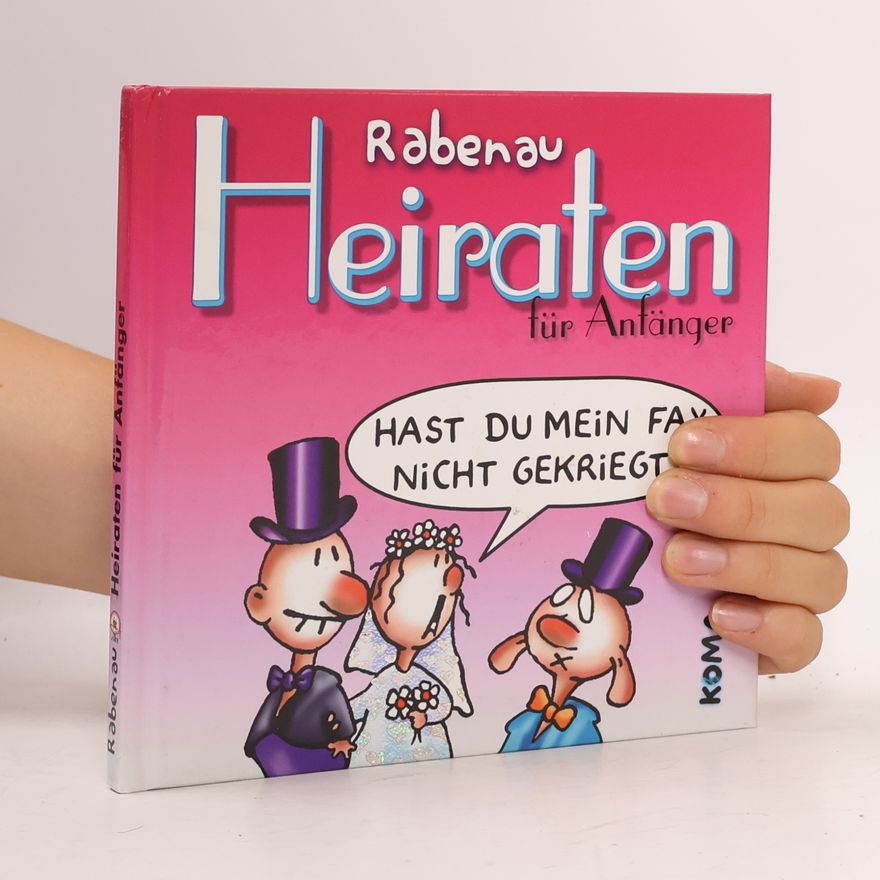 Dithard von Rabenau Heiraten für Anfänger