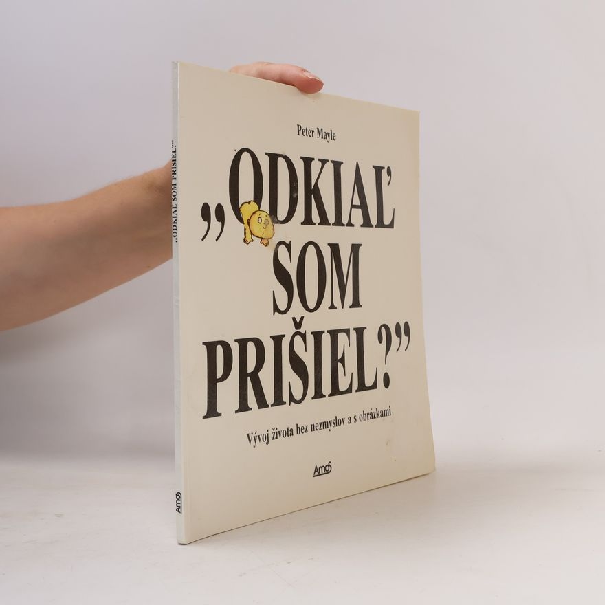 Peter Mayle Odkiaľ som prišiel?