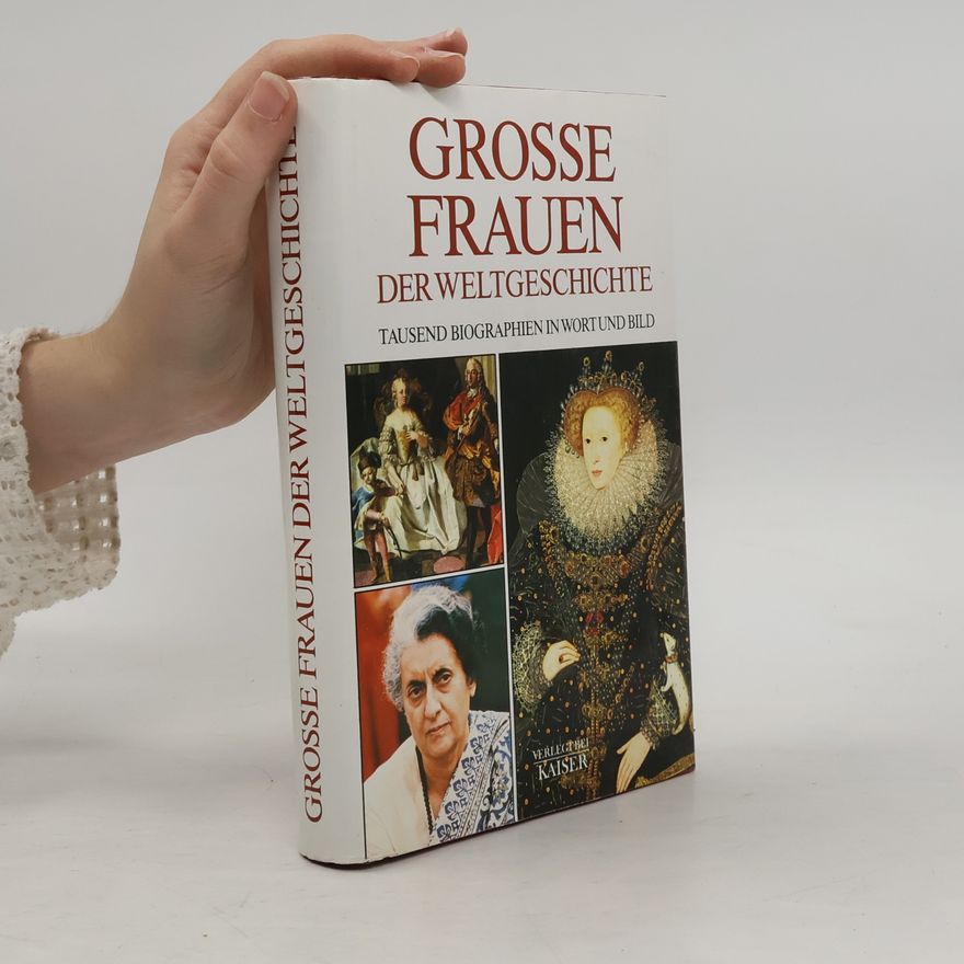 Autorenkollektiv Grosse Frauen der Weltgeschichte
