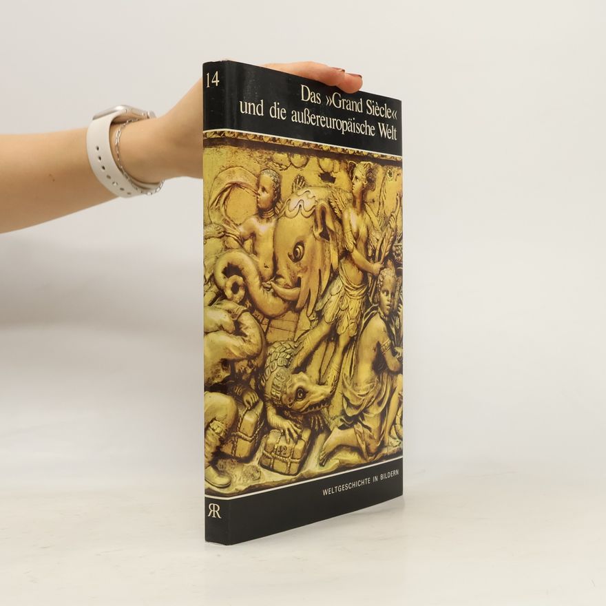Autorenkollektiv Das "Grand Siecle" und die außereuropäische Welt