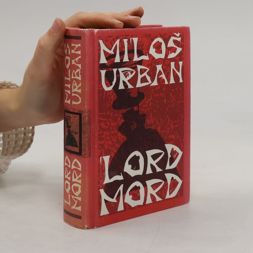 Miloš Urban Lord Mord