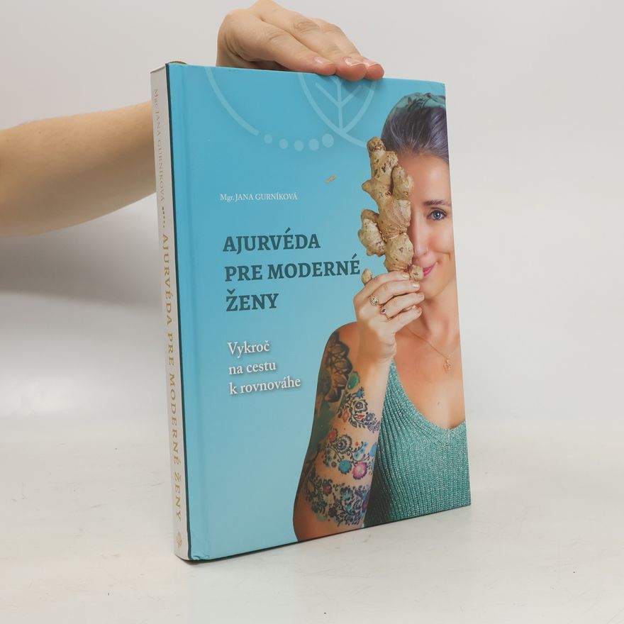 Jana Gurníková Ajurvéda pre moderné ženy