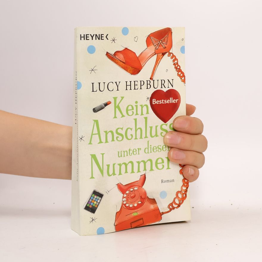 Lucy Hepburn Kein Anschluss unter dieser Nummer