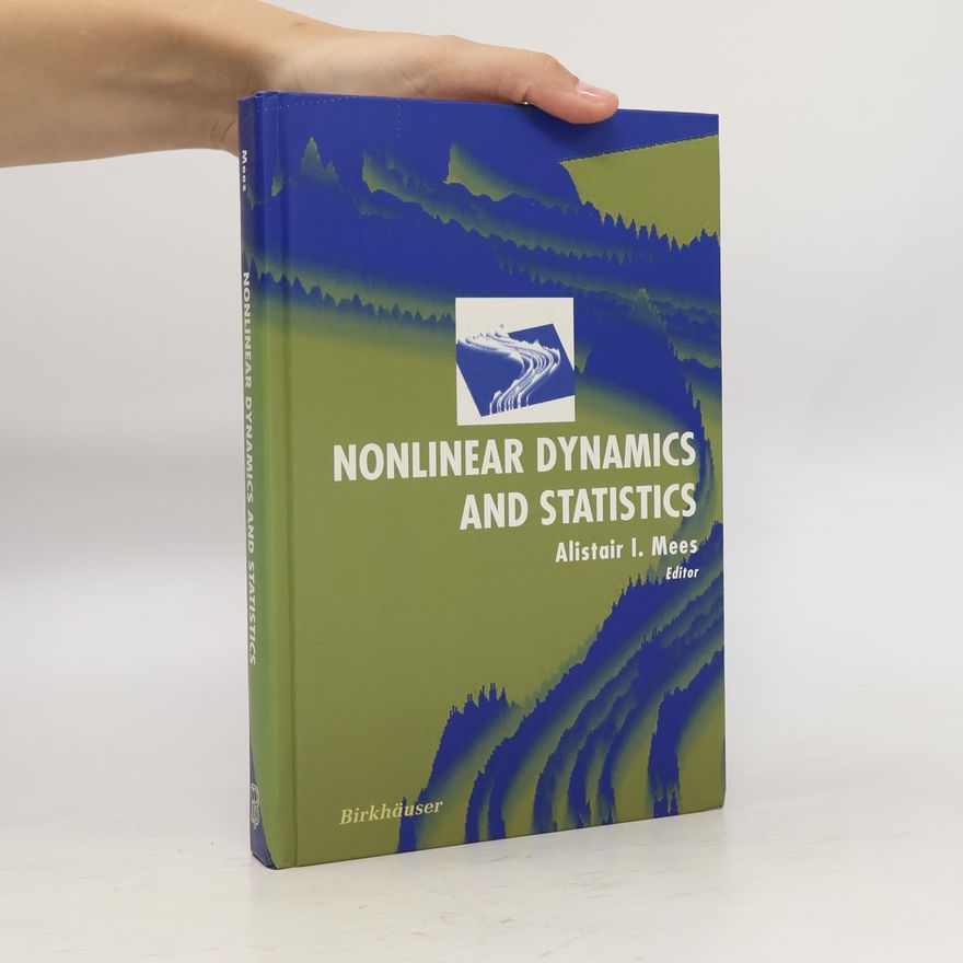 Alistair I. Mees Nonlinear Dynamics and Statistics