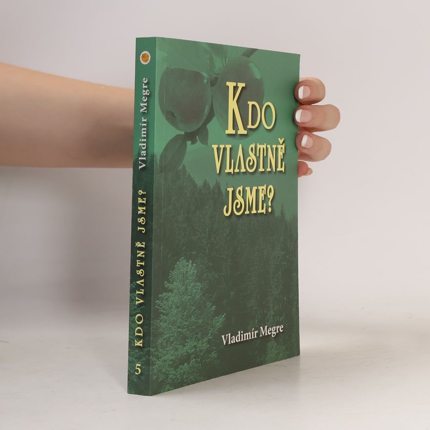 Vladimir Megre Kdo vlastně jsme?