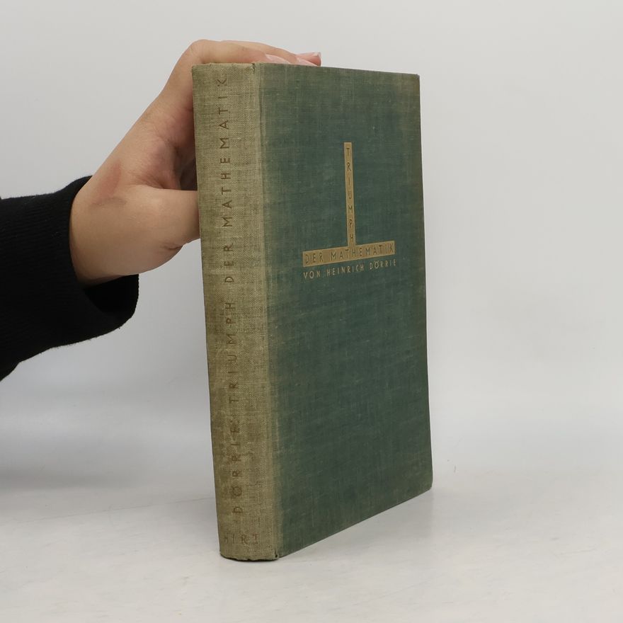 Heinrich Dörrie Triumph der Mathematik