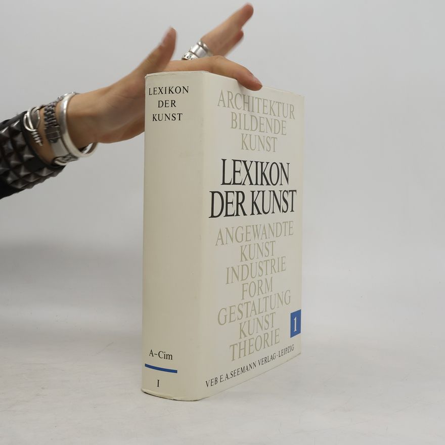 Autorenkollektiv Lexikon der Kunst I. A-Cim