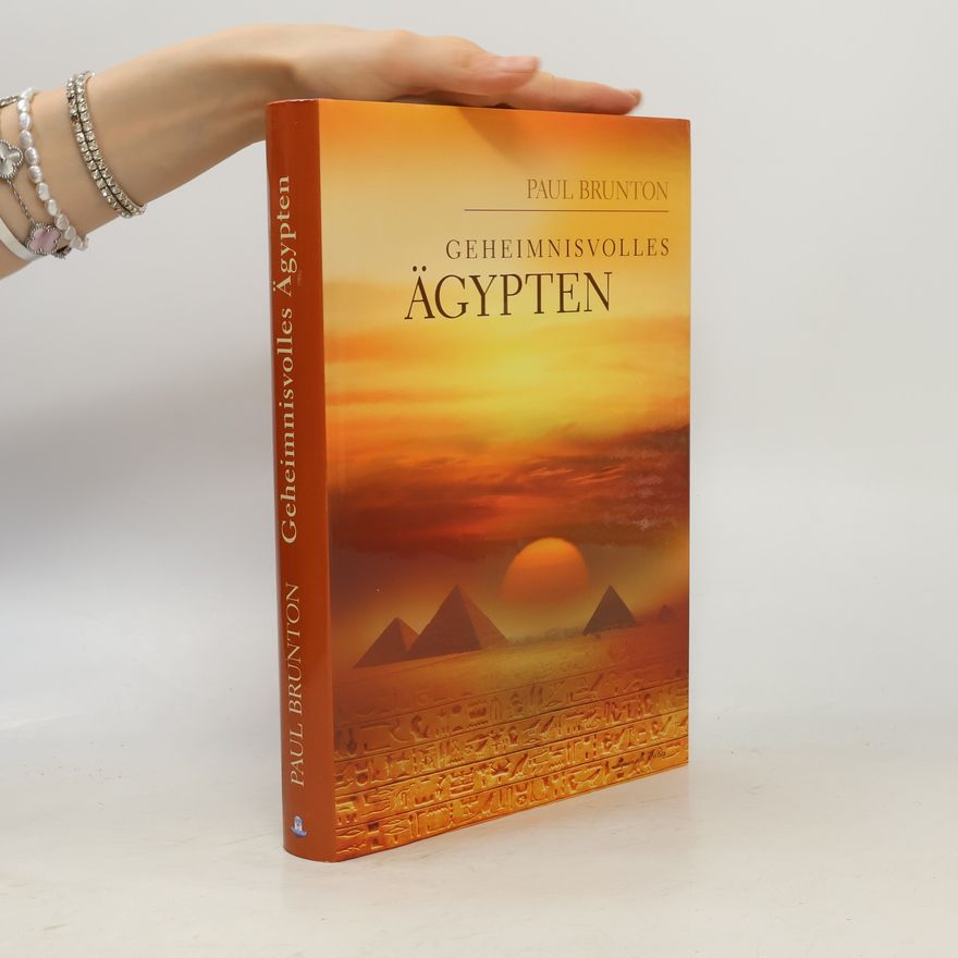 Paul Brunton Geheimnisvolles Ägypten