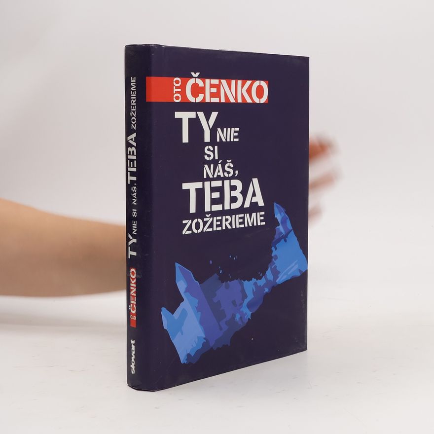 Igor Otčenáš Ty nie si náš, teba zožerieme