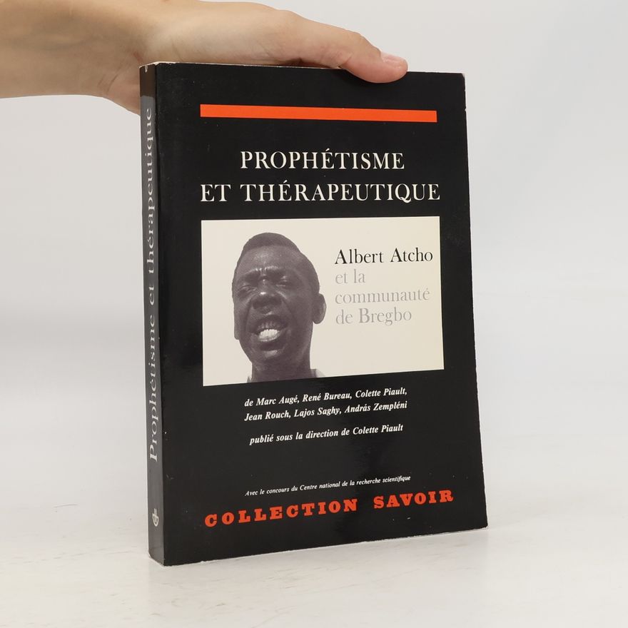 Lajos Saghy Collection Savoir: Prophétisme et thérapeutique