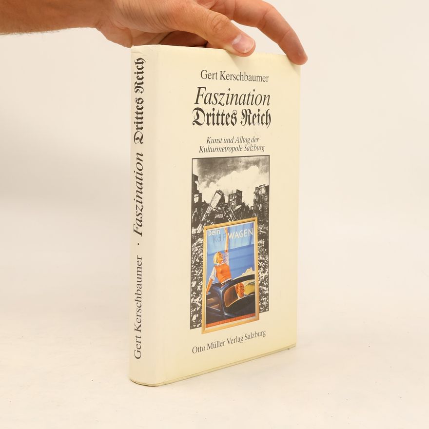Gert Kerschbaumer Faszination Drittes Reich