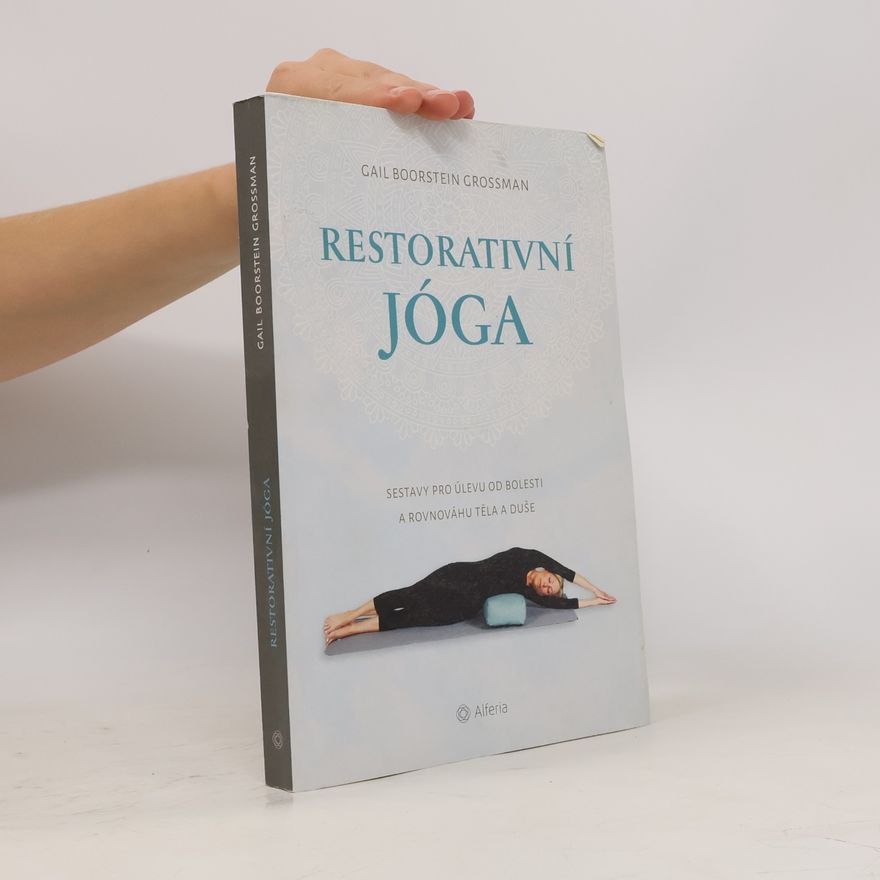 Gail Boorstein Grossman Restorativní jóga