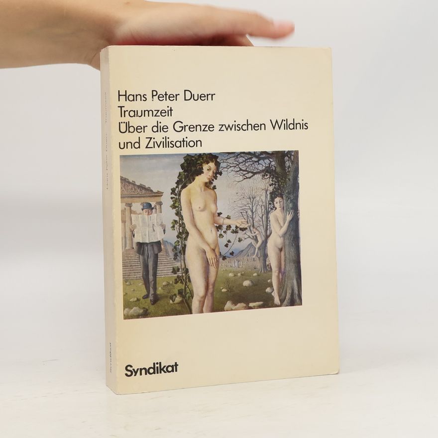 Hans Peter Duerr Traumzeit