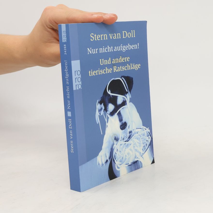 Stern van Doll Nur nicht aufgeben! Und andere tierische Ratschläge